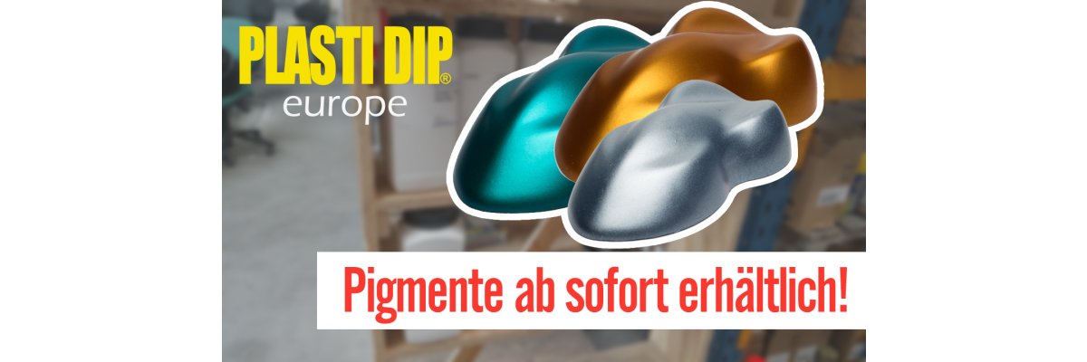 Plasti Dip Pigmente ab sofort bei uns erhältlich! - 